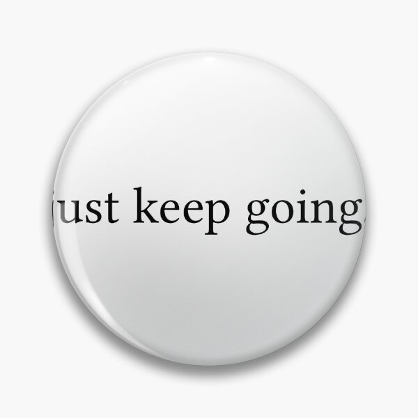 Item preview, Just keep going designed and sold by owliedesign.