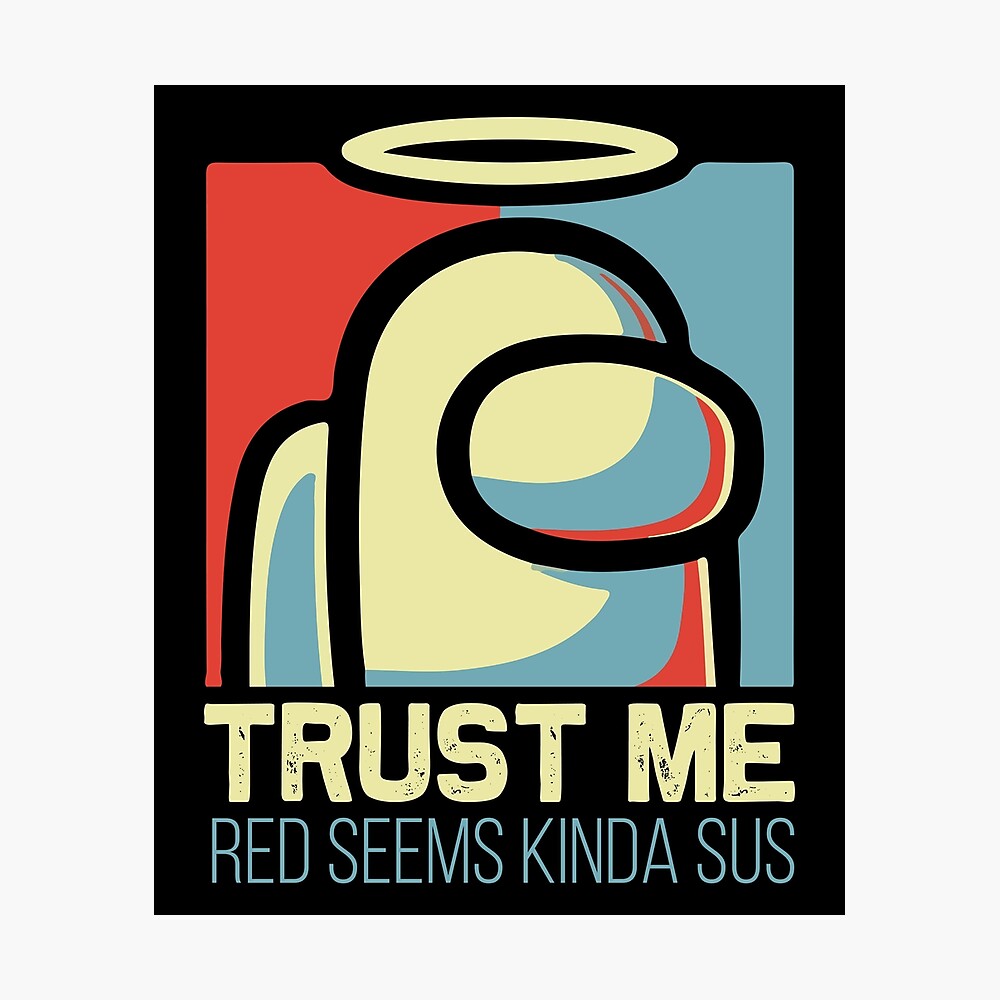 Trust Me Poster By Badrlahmidi Redbubble