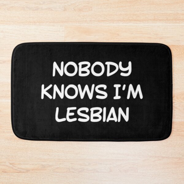 Item preview, Nobody Knows Im Lesbian designed and sold by Artistive.