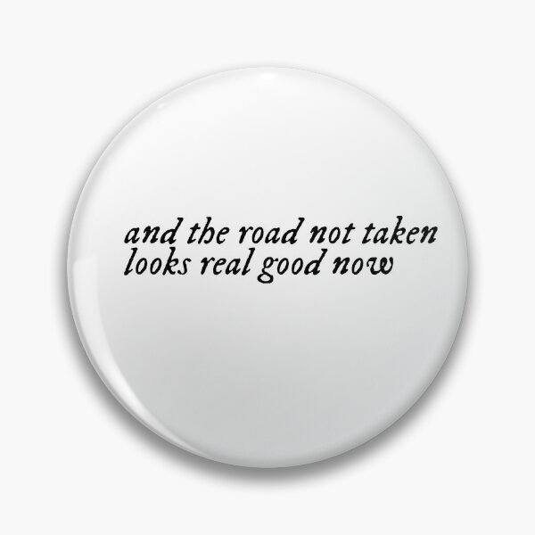 Item preview, and the road not taken looks real good now designed and sold by lovely-lyrics.