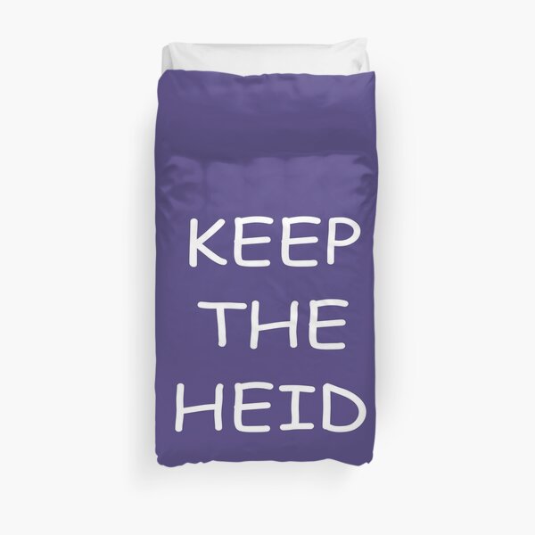 Keep The Heid (Transparent Background) Duvet Cover