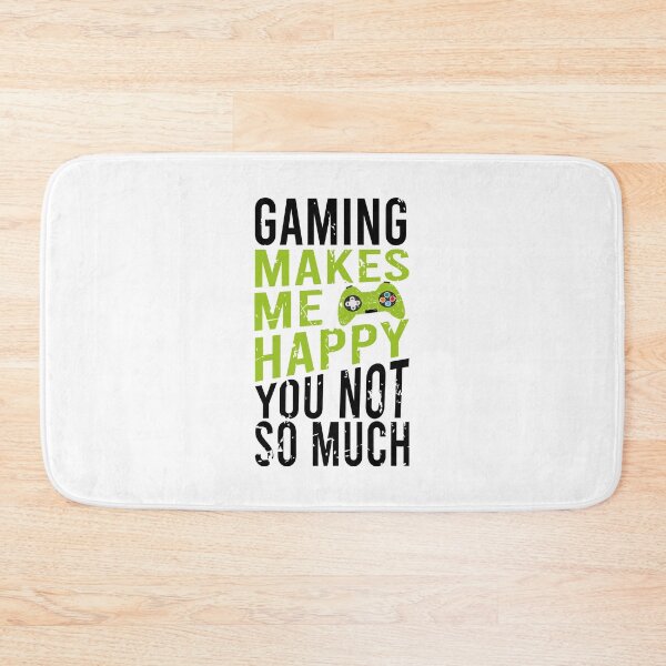 Item preview, Gaming Makes Me Happy You Not So Much   designed and sold by YAHIA-14.
