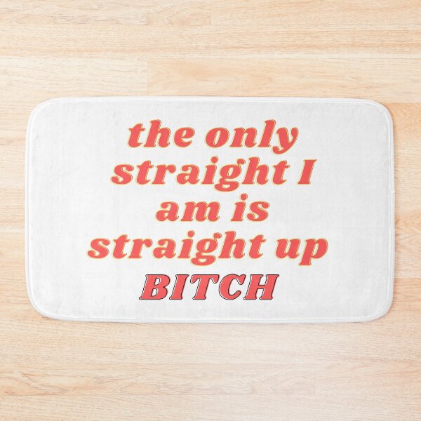 Item preview, Glee Funny Meme Quote | Santana Lopez Quote | The Only Straight I am is Straight Up Bitch | LGBTQ Quote designed and sold by odetospace.