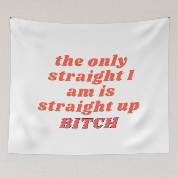 Item preview, Glee Funny Meme Quote | Santana Lopez Quote | The Only Straight I am is Straight Up Bitch | LGBTQ Quote designed and sold by odetospace.