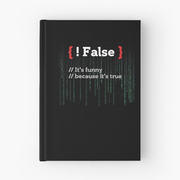 Item preview, !False It's Funny Because It's True Coder designed and sold by BLake77777.