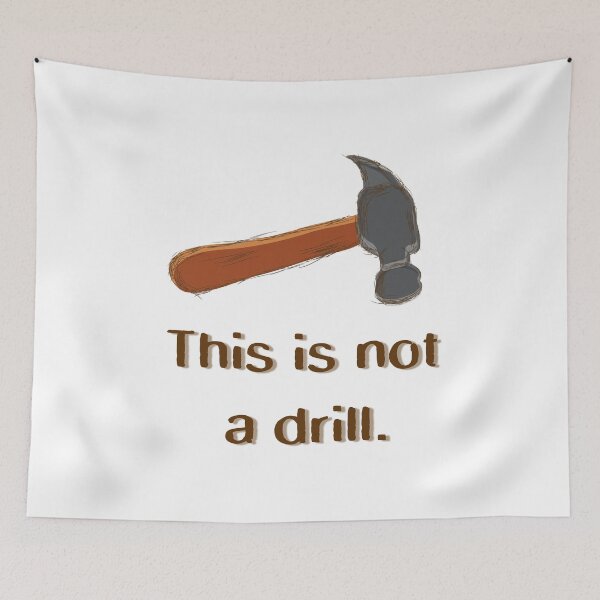 Item preview, This is not a DRILL. designed and sold by EclairVanilla.