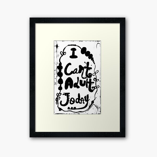 Rachel Doodle Art - I Can't Adult Today Framed Art Print