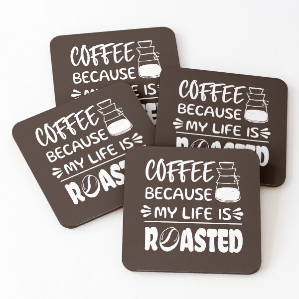 Item preview, Coffee Because My Life is Roasted designed and sold by Marzuqi Che Rose.