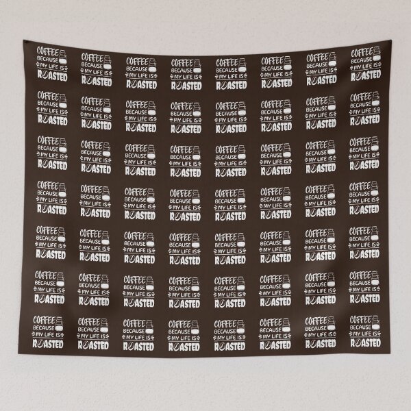 Item preview, Coffee Because My Life is Roasted designed and sold by Marzuqi Che Rose.