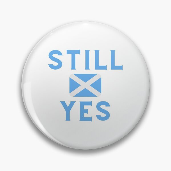 Item preview, Still Yes for Scottish Independence - Indyref2 designed and sold by oneredwine.