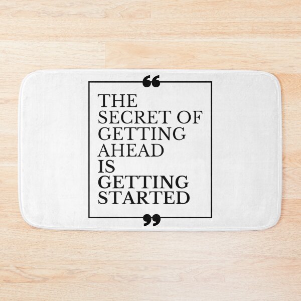 Item preview, The Secret of Getting Ahead is Getting Started designed and sold by Gavinstar.