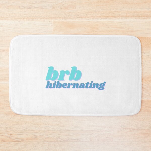Item preview, brb hibernating designed and sold by oneredwine.