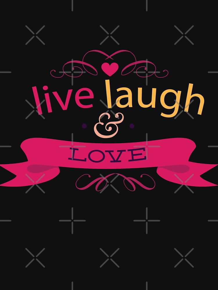 Happy Valentine Live Laugh And Love Heart by NextLVLShirts
