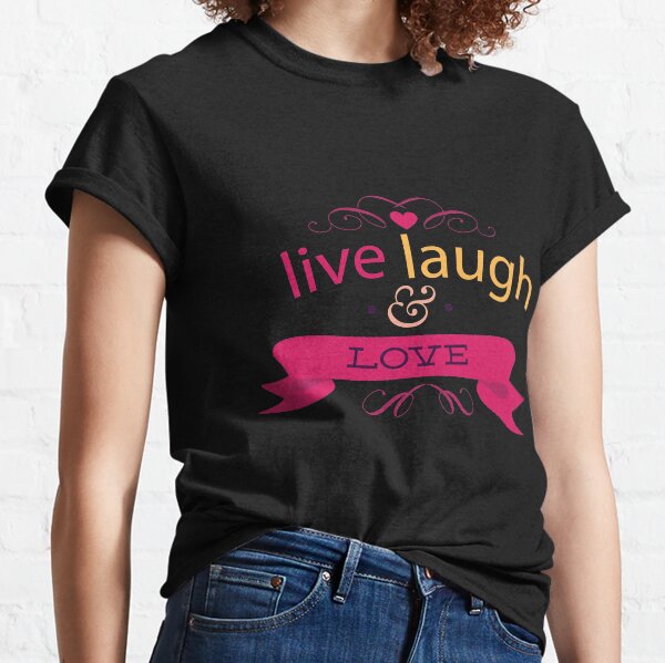 Happy Valentine Live Laugh And Love Heart Classic T-Shirt