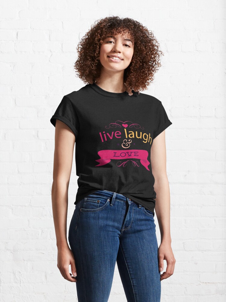 Alternate view of Happy Valentine Live Laugh And Love Heart Classic T-Shirt