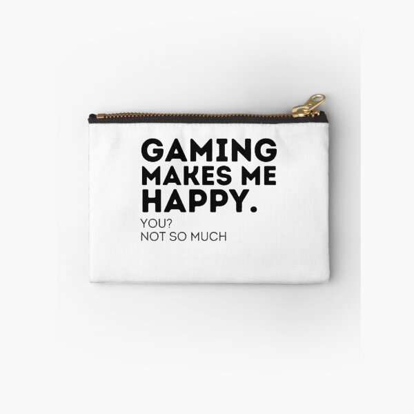 Item preview, Gaming Makes Me Happy You Not So Much designed and sold by Emerg-Apparel.