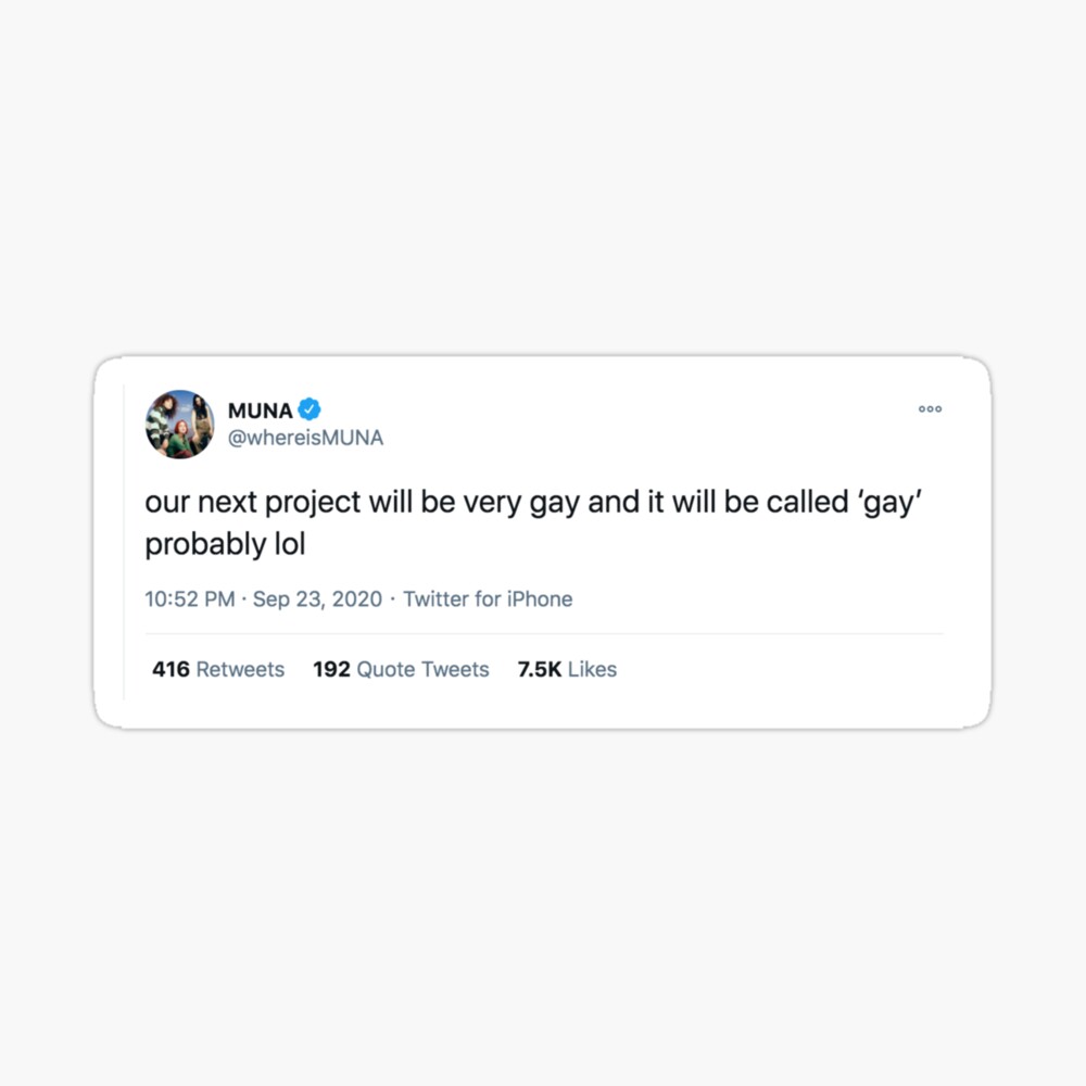 MUNA Band Funny Gay Tweet | Lesbian Nonbinary Queer Tweet