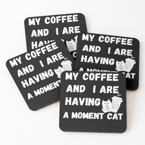 Item preview, my coffee and i are having a moment cat designed and sold by berenger04.