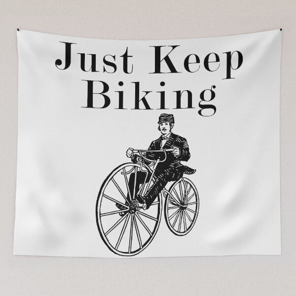 Item preview, Just Keep Biking Classic Vintage Inspirational Cycling Quote Edit designed and sold by gamerzemporium.