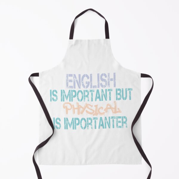 Item preview, English Is Important But physical Is Importanter designed and sold by josef95.
