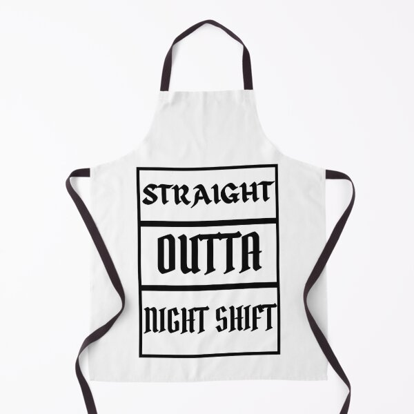 Item preview, Straight Outta Night Shift designed and sold by ER-DESIGNS.