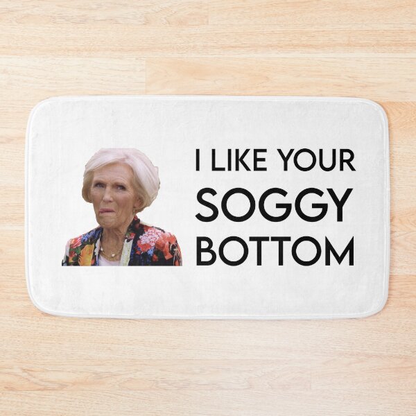 Item preview, Mary Berry I like your soggy bottom great british bake off sticker designed and sold by TheBritishShop.
