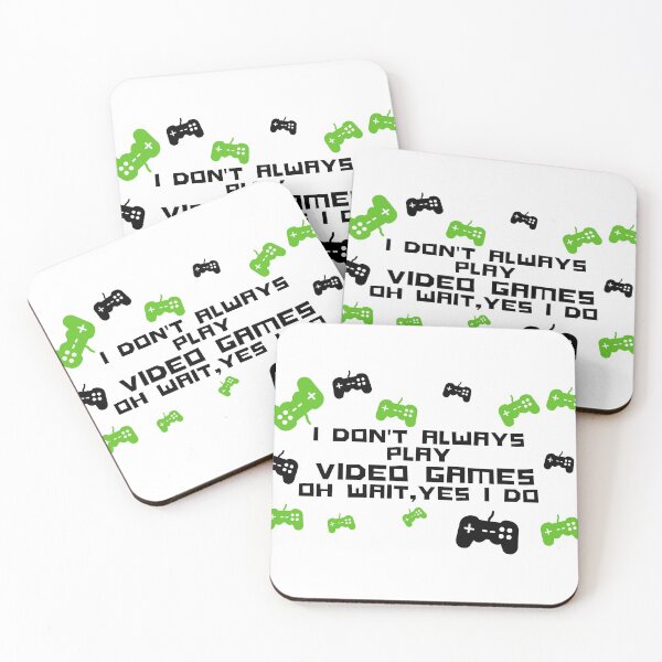 Item preview, I Don't Always Play Video Games designed and sold by Gmaish.