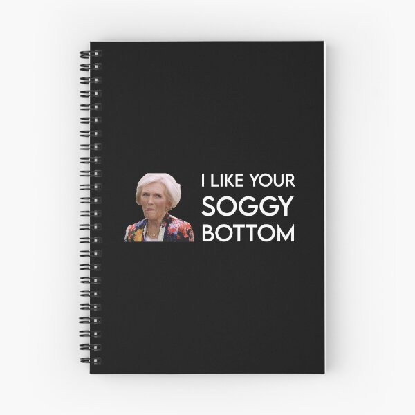 Item preview, Mary Berry I like your soggy bottom great british bake off graphic designed and sold by TheBritishShop.