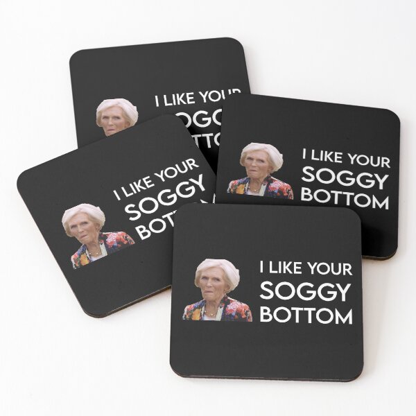 Item preview, Mary Berry I like your soggy bottom great british bake off graphic designed and sold by TheBritishShop.