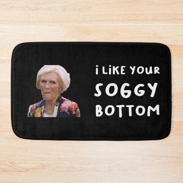 Item preview, Mary Berry I like your soggy bottom great british bake off graphic cartoon designed and sold by TheBritishShop.