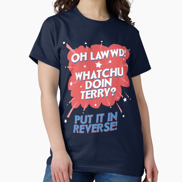 Item preview, Oh Lawwd! Whatchu Doin Terry? Put It In Reverse designed and sold by m. i..