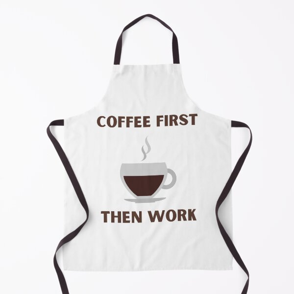 Item preview, COFFEE FIRST THEN WORK designed and sold by Ashalcheema.