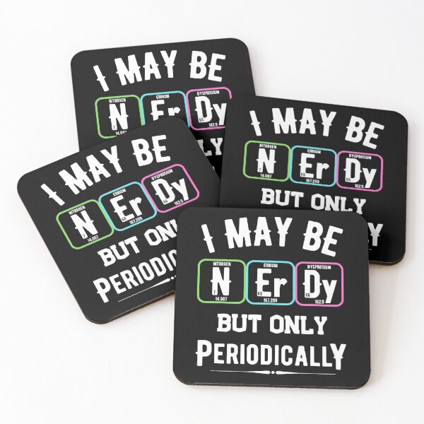Item preview, I may be nerdy but only periodically designed and sold by ReichBourne.