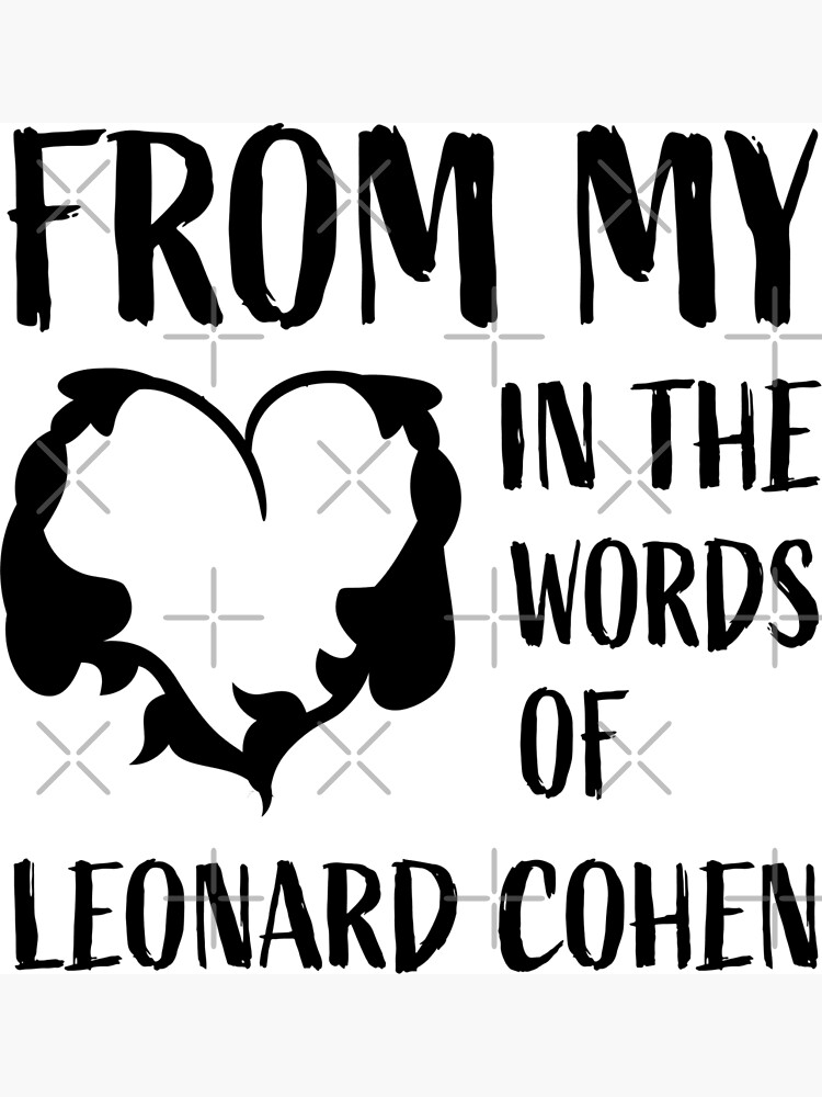 from-my-heart-in-the-words-of-leonard-cohen-poster-by-selinabaier