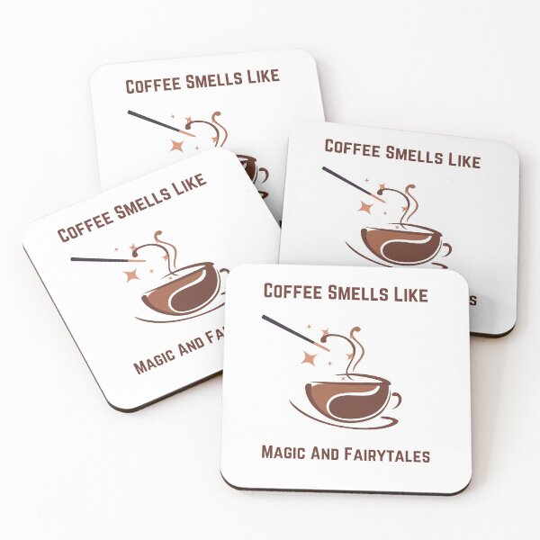 Item preview, COFFEE SMELLS LIKE MAGIE AND FAIRYTALES designed and sold by Ashalcheema.