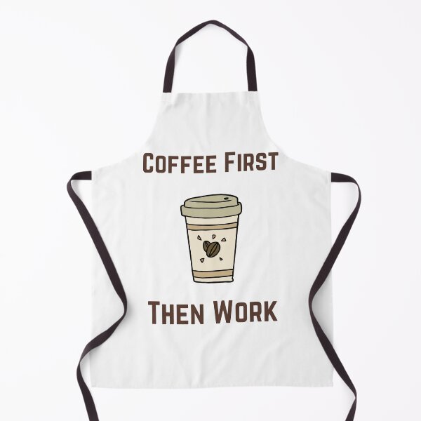 Item preview, COFFEE FIRST THEN WORK designed and sold by Ashalcheema.