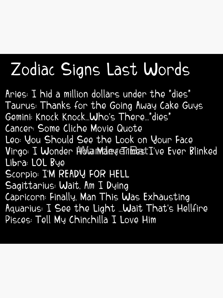 A Zodiac Sign Test Zodiac Signs Last Words