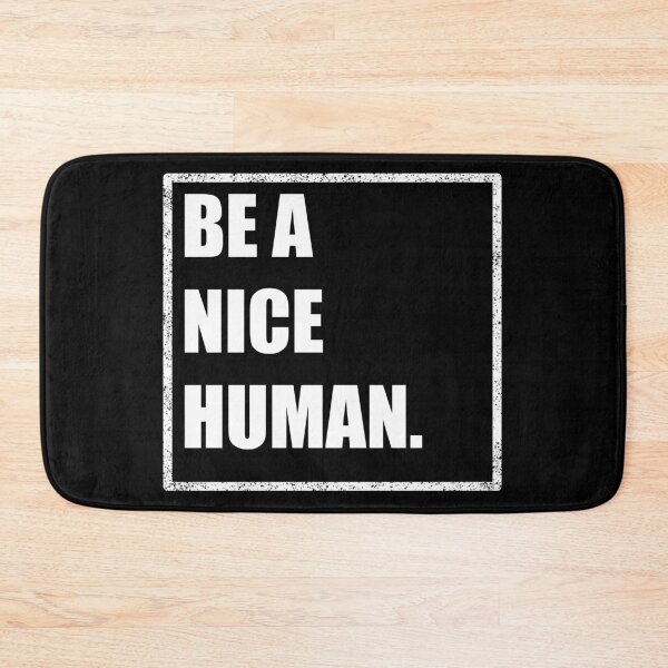 Item preview, Be a nice human designed and sold by Bridgers872.