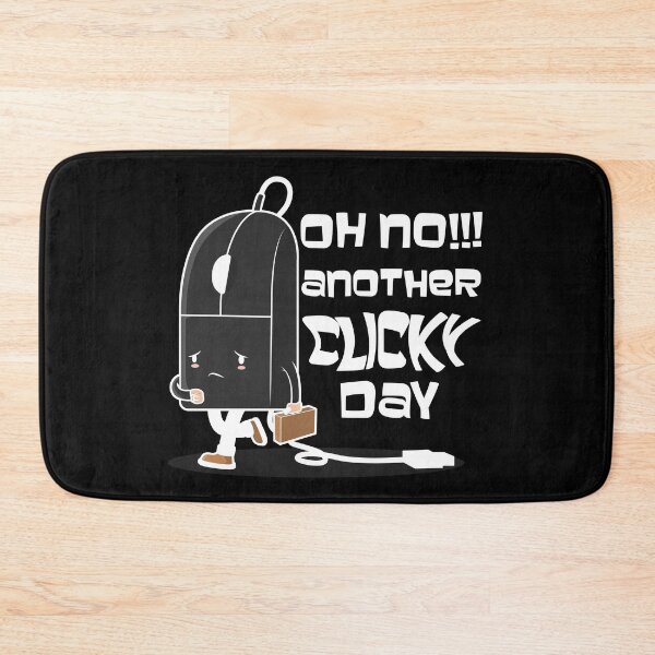 Item preview, Oh no !!! another clicky day - funny  designed and sold by ImaginarySouls.