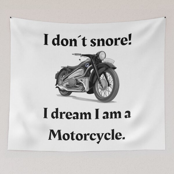 Artikelvorschau, Ich schnarche nicht, ich träume, ich bin ein Motorrad! entworfen und verkauft von ER-DESIGNS.