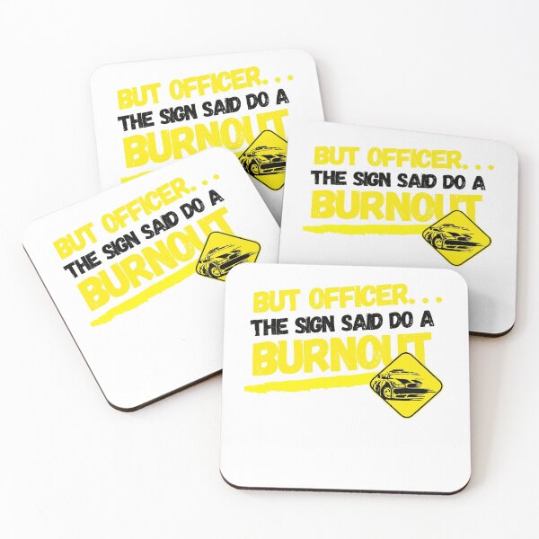 Item preview, But officer the sign said do a burnout designed and sold by IZ-STAR.