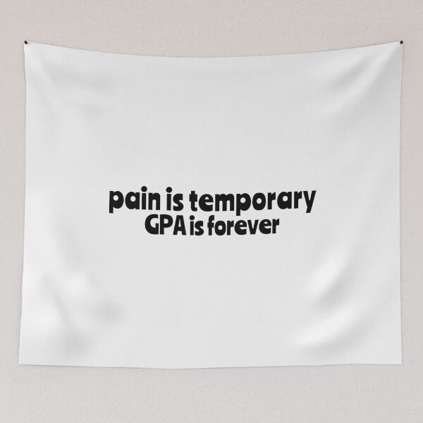 Item preview, pain is temporary GPA is forever designed and sold by Happy-PrintZ.