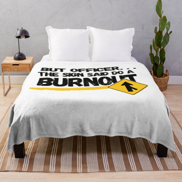 Item preview, But officer the sign said do a burnout designed and sold by IZ-STAR.