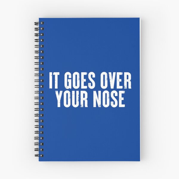 Item preview, It Goes Over Your Nose #001 designed and sold by SalahBlt.
