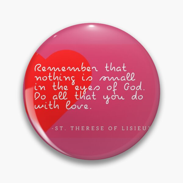 Item preview, St. Therese of Lisieux Quote on Love designed and sold by SabrinaM77.