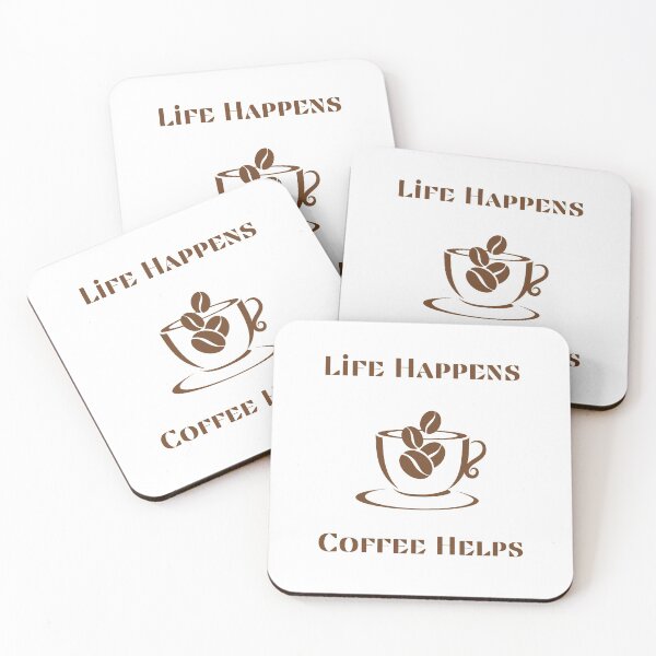 Item preview, LIFE HAPPENS COFFEE HELPS designed and sold by Ashalcheema.