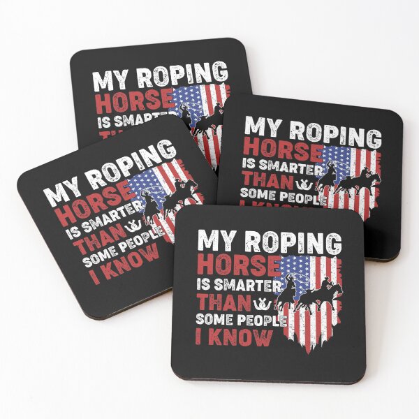 Item preview, My Roping Horse Is Smarter Than Some People I Know designed and sold by dreamy11.