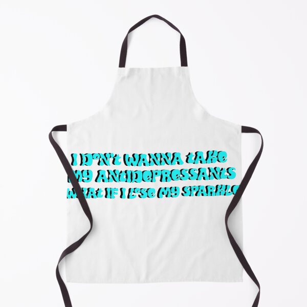 Item preview, I don't wanna take my antidepressants what if I lose my sparkle? designed and sold by cattiktoks1718.