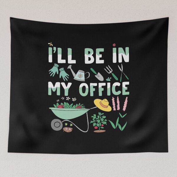 Item preview, Funny Gardener Garden Graphic Design - I'LL Be In My Office designed and sold by Manisma Road.