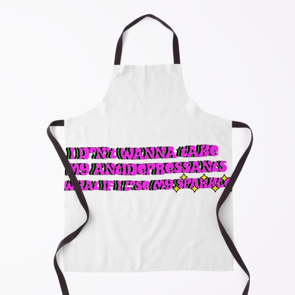 Item preview, I don't wanna take my antidepressants what if I lose my sparkle? designed and sold by cattiktoks1718.